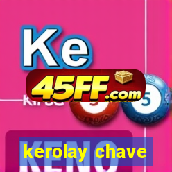 kerolay chave